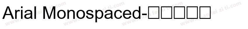 Arial Monospaced字体转换